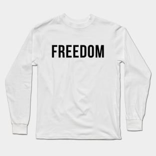 Freedom Long Sleeve T-Shirt